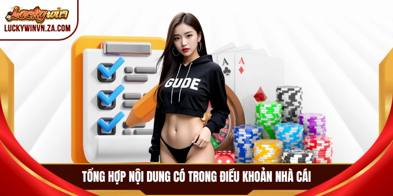 Tổng hợp nội dung có trong điều khoản nhà cái