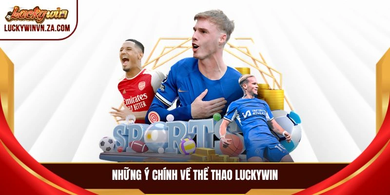 Những ý chính về thể thao LUCKYWIN